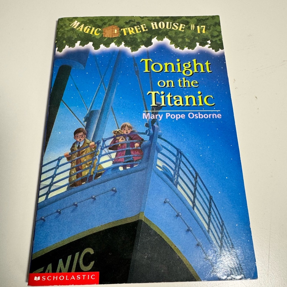 Magic Tree House 17 Tonight on the Titanic Mary Pope Osborne Scholastic Book